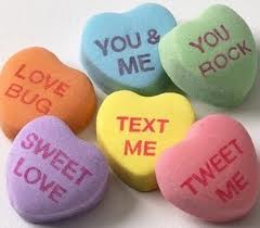 A few candy heart sayings we never saw: Courtesy Google Images